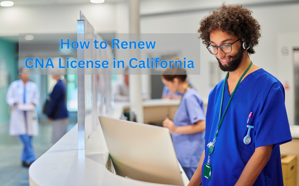 how-to-renew-cna-license-in-california-vitawerks